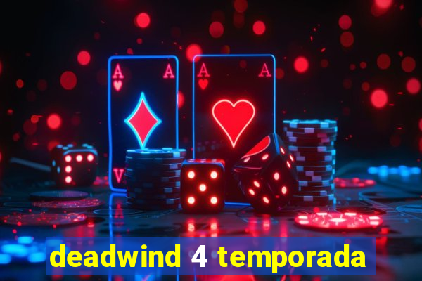 deadwind 4 temporada